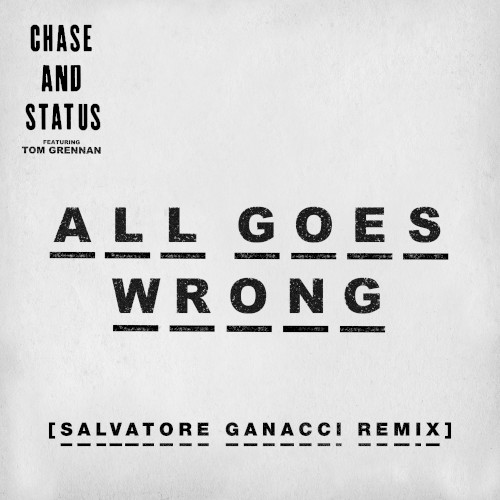 All Goes Wrong (Salvatore Ganacci remix)