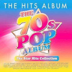 The Hits Album: The 70s Pop Album (The Star Hits Collection)
