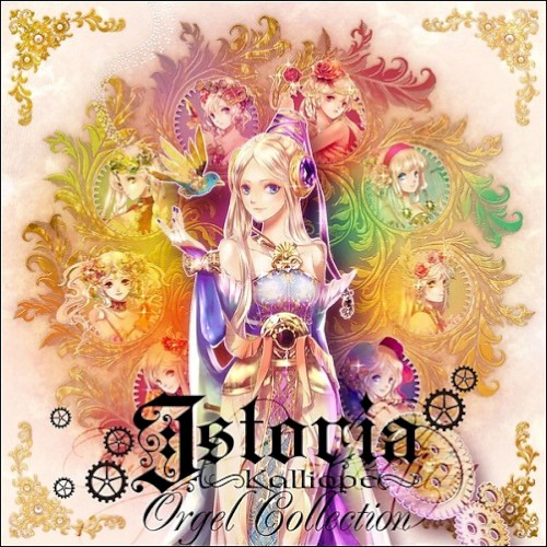 Istoria～Kalliope～OrgelCollection