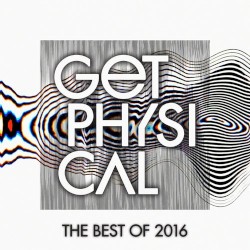 Get Physical Music presents: The Best of Get Physical 2016