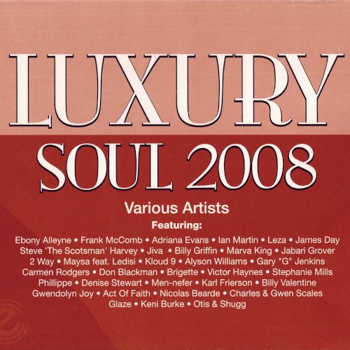 Luxury Soul 2008