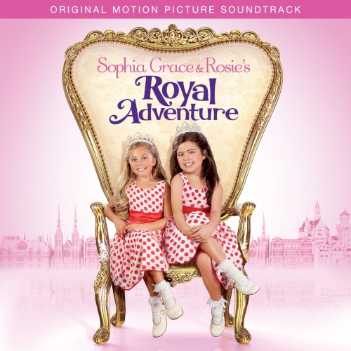 Sophia Grace & Rosie’s Royal Adventure