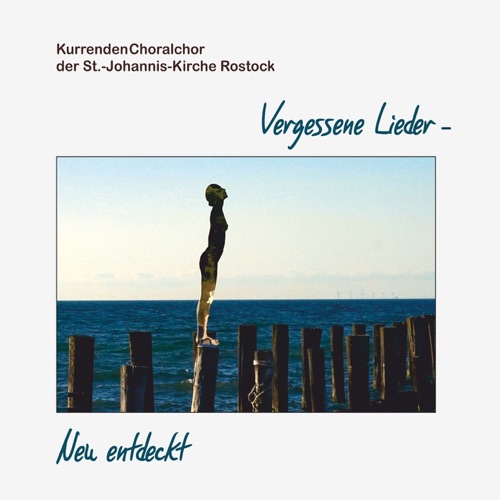 Vergessene Lieder Neu entdeckt