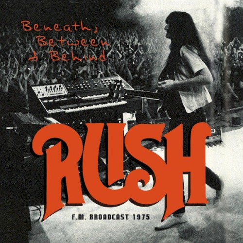 Beneath, Between & Behind (F.M. Broadcast 1975)