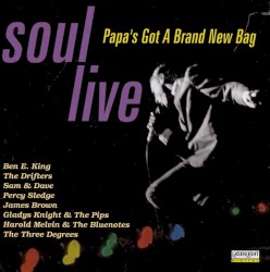 Soul Live: Papa’s Got a Brand New Bag