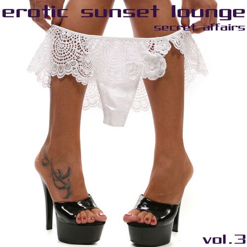 Erotic Sunset Lounge: Secret Affairs, Volume 3