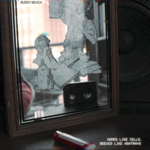 Homes Like Cells, Bodies Like Ashtrays