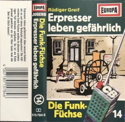 Die Funk‐Füchse 14: Erpresser leben gefährlich