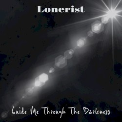 Guide Me Through the Darkness