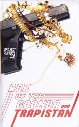 Age of the Goonda and Trapistan