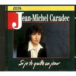 Si je te quitte un jour