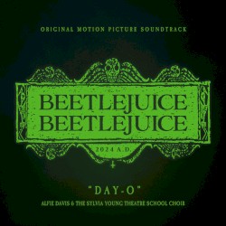 Day-O (from “Beetlejuice Beetlejuice”)