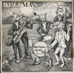 Wolfman Jack & The Wolf Pack