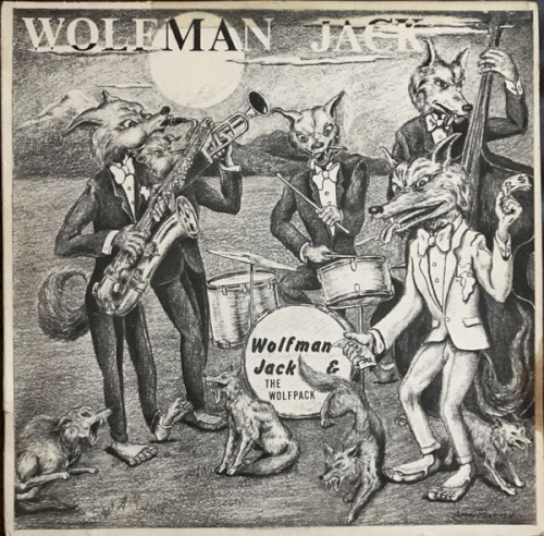 Wolfman Jack & The Wolf Pack