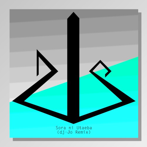 Sora ni Utaeba (dj-Jo remix)