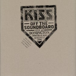 KISS Off the Soundboard: Live in Donington (Monsters of Rock, August 17, 1996)
