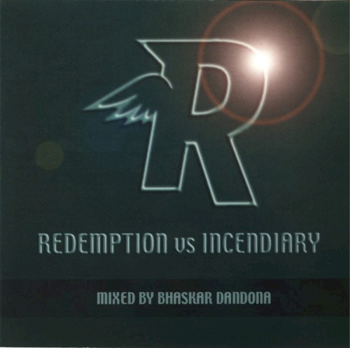 Redemption vs Incendiary