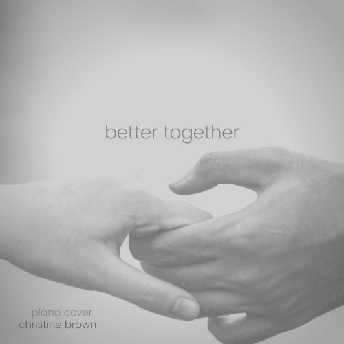 Better Together