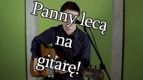 Panny lecą na gitarę