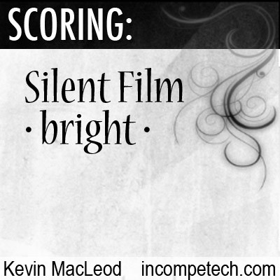 Scoring: Silent Film - Bright -