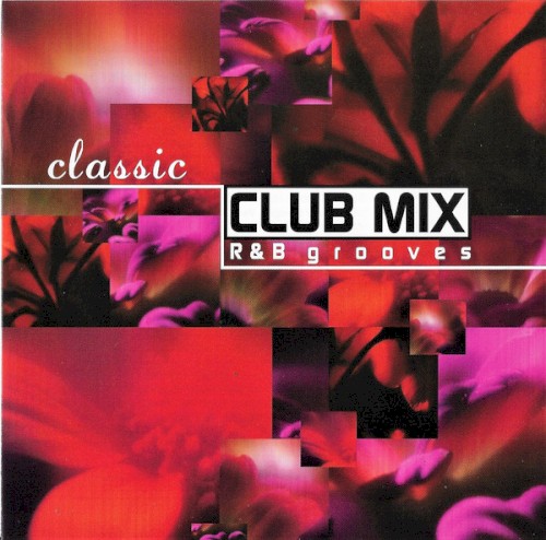 Classic Club Mix: R&B Grooves