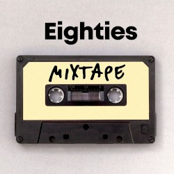 Eighties Mixtape