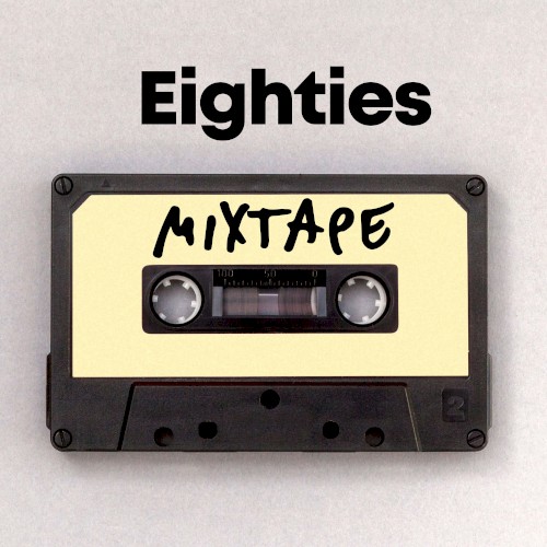 Eighties Mixtape