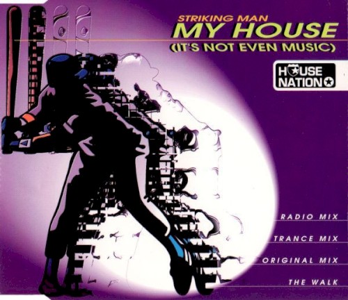 My House (It's Not Even Music)