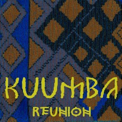 Kuumba / Reunion