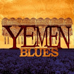 Yemen Blues by Ravid Kahalani