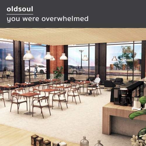 You Were Overwhelmed