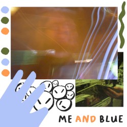 Me and Blue
