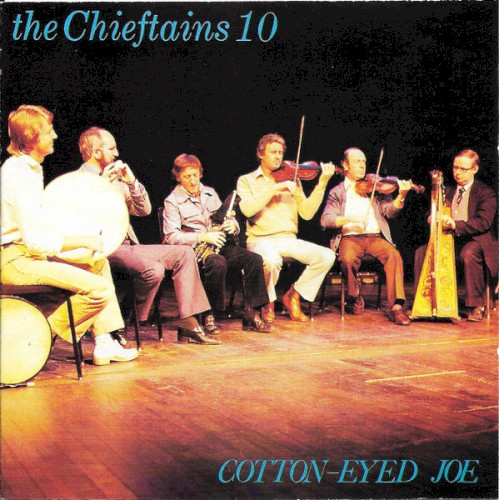 The Chieftains 10: Cotton-Eyed Joe