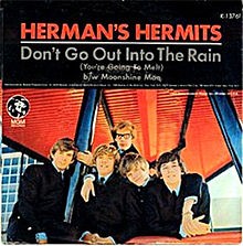 Don't Go Out Into the Rain (You're Going to Melt) / Moonshine Man