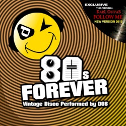 80s Forever - Vintage Disco Performed by DOS