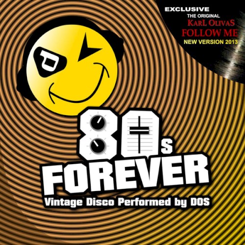 80s Forever - Vintage Disco Performed by DOS