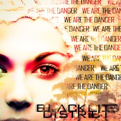 We Are the Danger