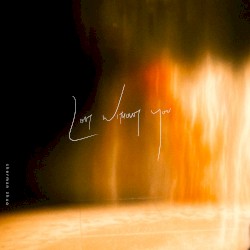 Lost Without You