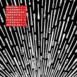 Landscapes, Knives & Glue – Radiohead's Kid a Recycled