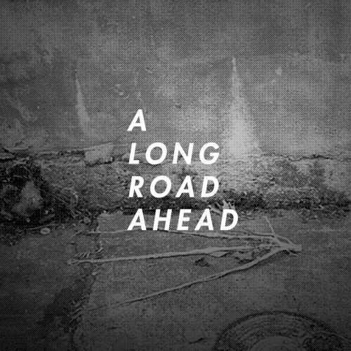 A Long Road Ahead