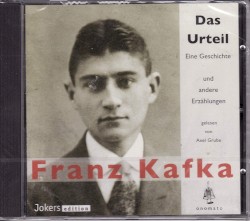 Franz Kafka – Das Urteil. Eine Geschichte … und andere Erzählungen
