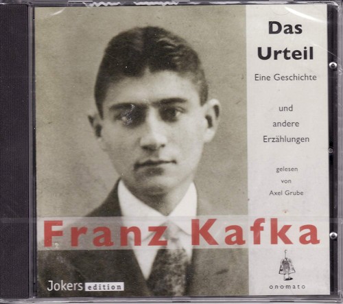 Franz Kafka – Das Urteil. Eine Geschichte … und andere Erzählungen