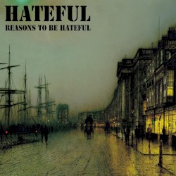 Reasons to Be Hateful