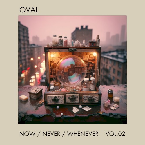 Now / Never / Whenever, Vol.2