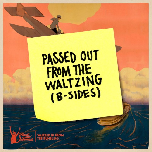 Passed Out From the Waltzing (B‐Sides)