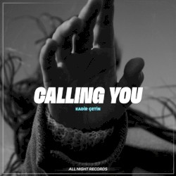 Calling You