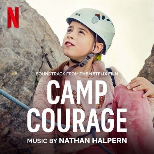 Camp Courage: Soundtrack from the Netflix Film