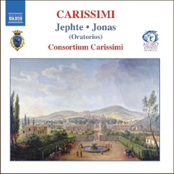Carissimi: Historia di Jephte - Historia di Jonas