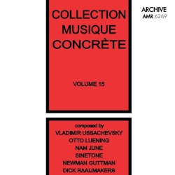 Collection Musique Concrète, Volume 15