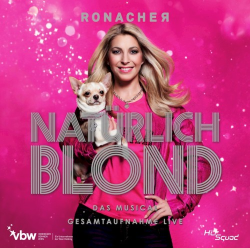 Natürlich Blond: Das Musical Gesamtaufnahme Live